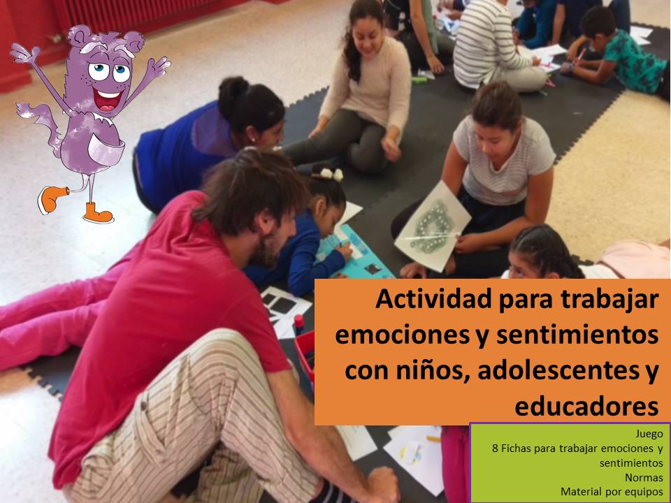 actividad para trabajar emociones y sentimeintos con niños adolescentes y educadores Actividad para trabajar emociones y sentimientos